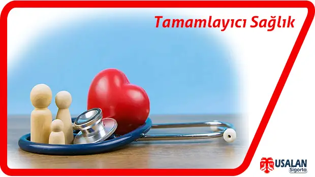 tamamlayici saglik usalan sigorta Ankara